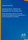 Text: "Europäische Kommission, Verordnung (EU) Nr. 1408/2013, Antiphon Verlag." Blaues Cover, gelbe und orange Akzente.