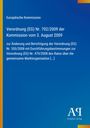 Europäische Kommission, Verordnung (EG) Nr. 702/2009, blaues Design mit gelbem Streifen und Logos.