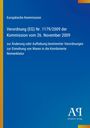 Europäische Kommission, Verordnung (EG) Nr. 1179/2009 vom 26. November 2009. Blauer Hintergrund mit gelbem Streifen.