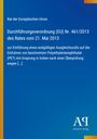 Titel: "Durchführungsverordnung (EU) Nr. 461/2013 des Rates vom 21. Mai 2013". Blaues Cover mit gelbem Rand.