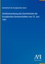 Gerichtshof der Europäischen Union: Verfahrensordnung des Gerichtshofes der Europäischen Gemeinschaften vom 19. Juni 1991, Buch