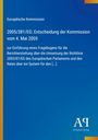 Europäische Kommission. Entscheidung 2005/381/EG. Einführung eines Fragebogens zur Berichterstattung. Blaues Layout.