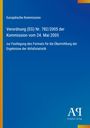 „Verordnung (EG) Nr. 782/2005 der Kommission“ steht auf blauem Hintergrund. Unten rechts ist ein Logo.