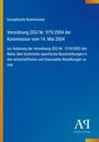 Text: Europäische Kommission, Verordnung (EG) Nr. 979/2004 vom 14. Mai 2004. Blaues Cover, Verlagslogo unten rechts.