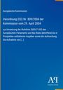 Europäische Kommission, Verordnung (EG) Nr. 809/2004 vom 29. April 2004 über Prospektinformationen. Blaues Cover.