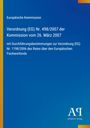 Europäische Kommission, Verordnung (EG) Nr. 498/2007, 26. März 2007. Blauer Hintergrund mit gelbem Rand.