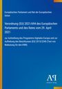Europäische Verordnung (EU) 2021/694 vom 29. April 2021, Digitales Europa und Aufhebung von (EU) 2015/2240.