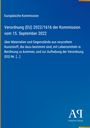 Europäische Kommission, Verordnung (EU) 2022/1616, Materialien aus recyceltem Kunststoff für Lebensmittel. Blau mit Logo.