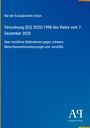 Verordnung (EU) 2020/1998, Ratsbeschluss vom 7. Dezember 2020, restriktive Maßnahmen gegen Menschenrechtsverstöße.