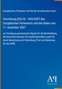 Europäisches Parlament und Rat der Europäischen Union: Verordnung (EG) Nr. 1445/2007 des Europäischen Parlaments und des Rates vom 11. Dezember 2007, Buch