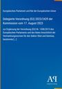 Europäisches Parlament und Rat der Europäischen Union: Delegierte Verordnung (EU) 2023/2429 der Kommission vom 17. August 2023, Buch