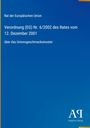 Rat der Europäischen Union: Verordnung (EG) Nr. 6/2002 des Rates vom 12. Dezember 2001, Buch