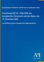 Europäisches Parlament und Rat der Europäischen Union: Verordnung (EG) Nr. 1896/2006 des Europäischen Parlaments und des Rates vom 12. Dezember 2006, Buch