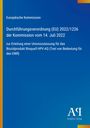 Europäische Kommission: Durchführungsverordnung (EU) 2022/1226 der Kommission vom 14. Juli 2022, Buch