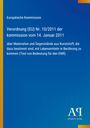 Europäische Kommission: Verordnung (EU) Nr. 10/2011 der kommission vom 14. Januar 2011, Buch