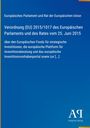Verordnung (EU) 2015/1017 des Europäischen Parlaments und Rates vom 25. Juni 2015 über Investitionen. Logo unten.