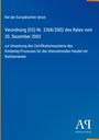 Rat der Europäischen Union: Verordnung (EG) Nr. 2368/2002 des Rates vom 20. Dezember 2002, Buch