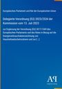 Europäisches Parlament und Rat der Europäischen Union: Delegierte Verordnung (EU) 2023/2534 der Kommission vom 13. Juli 2023, Buch