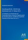 Europäische Kommission: Verordnung (EU) Nr. 139/2014 vom 12. Februar. Blauer Hintergrund mit gelber Linie links. Logo unten rechts.