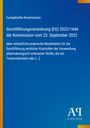 Europäische Kommission: Durchführungsverordnung (EU) 2022/1646 der Kommission vom 23. September 2022, Buch