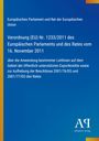 Europäisches Parlament, Verordnung (EU) Nr. 1233/2011, Anwendung Leitlinien, Exportkredite. Blaues Cover, Logo unten.