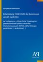 Europäische Kommission, Entscheidung 2004/418/EG, 29. April 2004. Blaues Dokument mit gelbem Rand.
