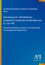 Entscheidung Nr. 1692/96/EG über Leitlinien für ein transeuropäisches Verkehrsnetz. Blaues Design, Antiphon Verlag.