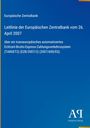 Leitlinie der Europäischen Zentralbank, 26. April 2007, über TARGET2. Blaues Cover mit einem Verlag-Logo unten.