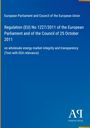 Regulation (EU) No 1227/2011, wholesale energy market integrity and transparency. Blaues Cover, "Antiphon Verlag"-Logo.