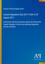 Council Regulation (EU) 2017/1509 vom 30. August 2017, Maßnahmen gegen Nordkorea, auf blauem Hintergrund.