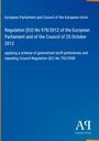 European Parliament and Council of the European Union: Regulation (EU) No 978/2012 of the European Parliament and of the Council of 25 October 2012, Buch