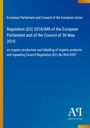 European Parliament and Council of the European Union: Regulation (EU) 2018/848 of the European Parliament and of the Council of 30 May 2018, Buch
