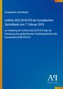 "Leitlinie (EU) 2018/570 der EZB. Änderung der Leitlinie (EU) 2015/510. Blau mit gelbem Rand, Logo Antiphon Verlag."