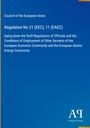 "Council of the European Union. Regulation No 31 (EEC), 11 (EAEC). Blaues Cover mit weißem Logo 'AR Antiphon Verlag'."
