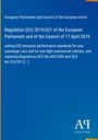 European Parliament and Council of the European Union: Regulation (EU) 2019/631 of the European Parliament and of the Council of 17 April 2019, Buch
