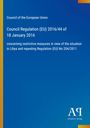 "Council Regulation (EU) 2016/44 of 18 January 2016 über Maßnahmen zu Libyen. Blau mit Logo 'AP Antiphon Verlag'."