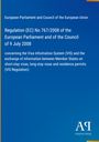 European Parliament and Council of the European Union: Regulation (EC) No 767/2008 of the European Parliament and of the Council of 9 July 2008, Buch