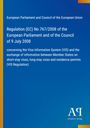 European Parliament and Council of the European Union: Regulation (EC) No 767/2008 of the European Parliament and of the Council of 9 July 2008, Buch