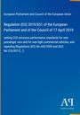 Text: Regulation (EU) 2019/631 über CO2-Emissionsstandards für Fahrzeuge. Europäisches Parlament und Rat. Text auf blauem Hintergrund.