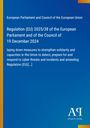 European Parliament and Council of the European Union: Regulation (EU) 2025/38 of the European Parliament and of the Council of 19 December 2024, Buch