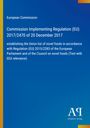 Titel: "Commission Implementing Regulation (EU) 2017/2470 of 20 December 2017". Blau-gelbes Design. Rechts unten: Verlagslogo.