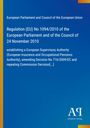 Regulation (EU) No 1094/2010 über eine europäische Aufsichtsbehörde, Änderungen früherer Entscheidungen. Blau mit gelbem Rand.