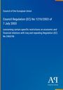 Council of the European Union, Regulierungstext über wirtschaftliche und finanzielle Beschränkungen mit Irak.