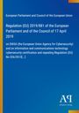 European Parliament and Council of the European Union: Regulation (EU) 2019/881 of the European Parliament and of the Council of 17 April 2019, Buch