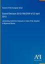 Text: "Council of the European Union, Council Decision 2013/184/CFSP of 22 April 2013, concerning Myanmar/Burma." Unten ein Logo.