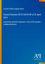 Text: "Council of the European Union, Council Decision 2013/184/CFSP of 22 April 2013, concerning restrictive measures..." Links ein blauer Hintergrund mit gelbem Streifen. Unten ein Logo mit "AR Antiphon Verlag".