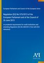 European Parliament and Council of the European Union: Regulation (EU) No 575/2013 of the European Parliament and of the Council of 26 June 2013, Buch