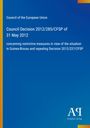 "Council Decision 2012/285/CFSP of 31 May 2012" steht im Mittelpunkt. Ein blau-gelbes Layout mit kleinem Logo unten rechts.