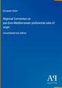 "European Union Regional Convention on pan-Euro-Mediterranean preferential rules of origin, Consolidated text edition." Blue Hintergrund. Logo unten rechts: "Antiphon Verlag".