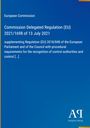 Commission Delegated Regulation (EU) 2021/1698 of 13 July 2021 auf blauem Hintergrund mit Logo "AR Antiphon Verlag".